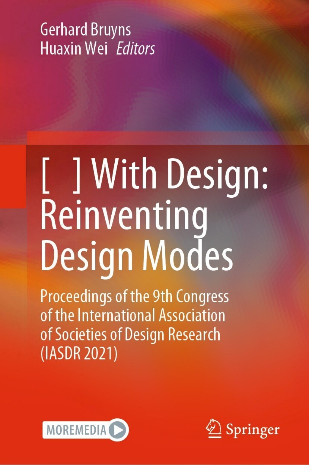 [ ] With Design: Reinventing Design Modes Proceedings of the 9th Congress of the International Association of Societies of Design Research (IASDR 2021)  â€“ PDF/EPUB Version Downloadable